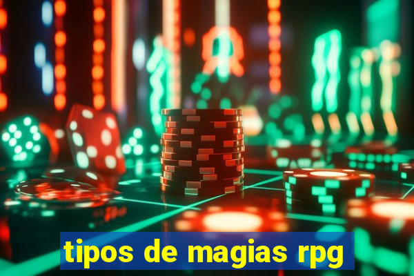 tipos de magias rpg